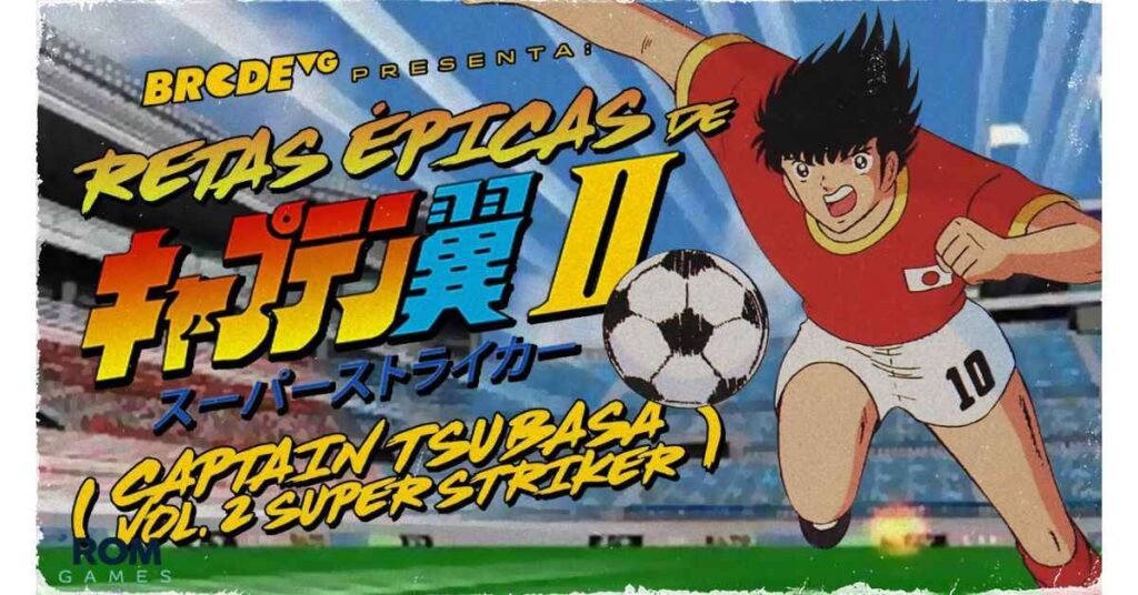 Captain Tsubasa Vol. II: Super Striker