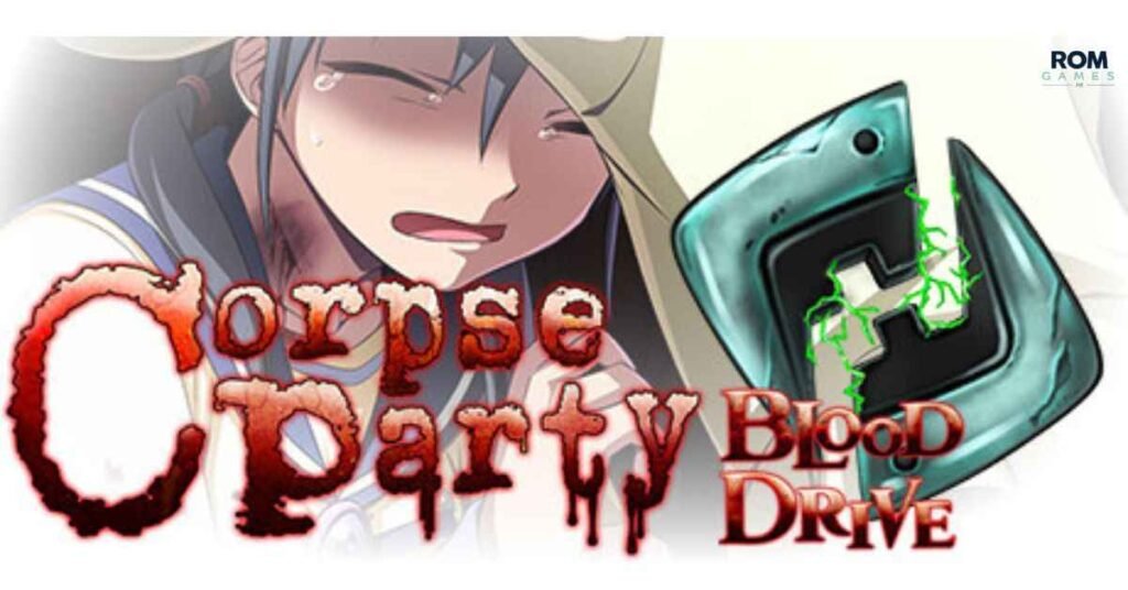 Corpse Party: Blood Drive