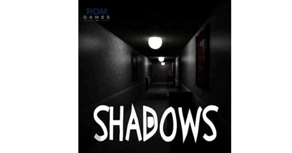 Shadows