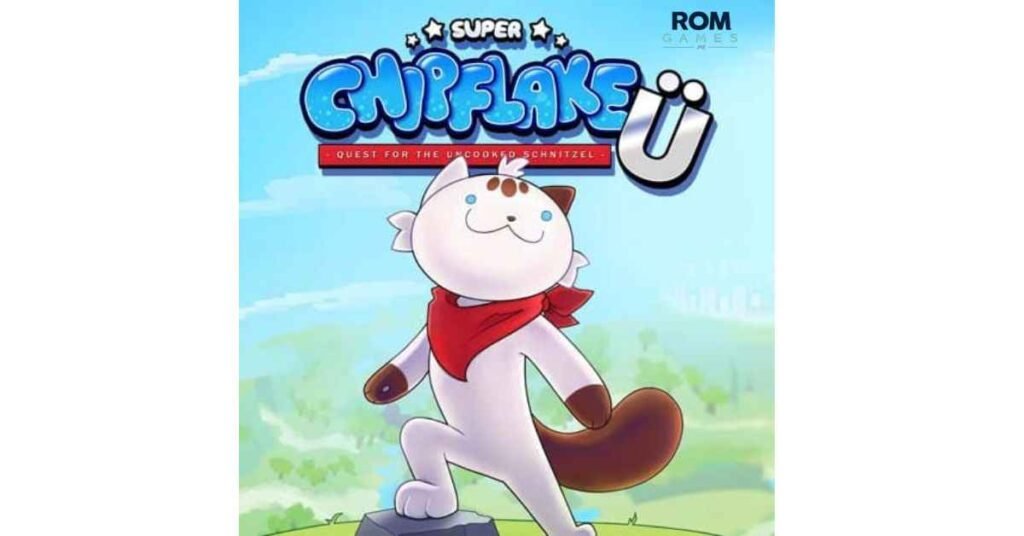 Super Chipflake U: Quest for the Uncooked Schnitzel 