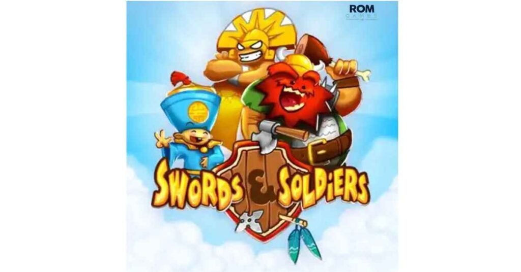 Swords & Soldiers 