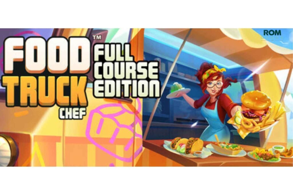 Food Truck Chef – Full Course Edition