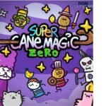 Super Cane Magic ZERO